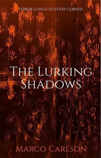 Horror - The lurking Shadows